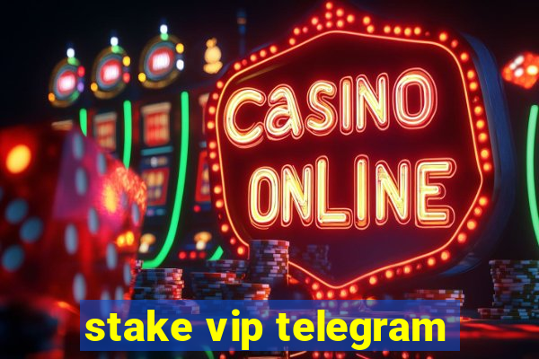 stake vip telegram